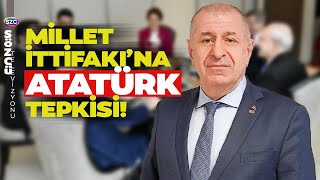 Ümit Özdağ'dan Millet İttifakı'na Çok Sert Atatürk Tepkisi!