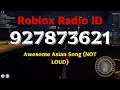 Awesome Asian Song ( NOT LOUD ) Roblox ID