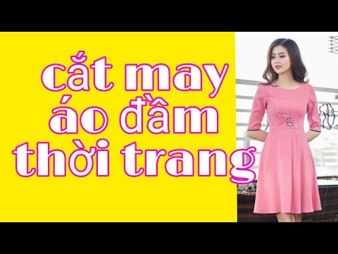 14.cắt may cơ bản, thiết kế áo đầm thời trang. đam mê may vá Thủy vũ