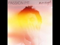 Passion Pit - I'll Be Alright