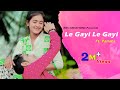 Le Gayi Le Gayi | Dil To Pagal Hai | Shah Rukh Khan | Cute Love Story | Latest Hindi Song 2019
