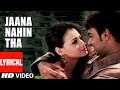 "Jaana Nahin Tha" Lyrical Video Song | Blackmail | Ajay Devgan, Diya Mirza