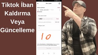 Tiktok İban Kaldırma Veya Güncelleme