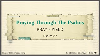 Praying Through the Psalms - Psalm 27