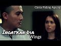Ingatkan Dia | Wings | OST Cinta Paling Agung [OFFICIAL MV]