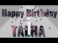 Happy birthday Talha status2020 /talha's birthday 🎂