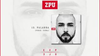 Watch Zpu Palabra video