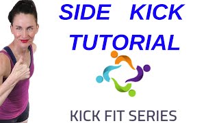SIDE KICK TUTORIAL | KICK FIT PROGRAM| Written Instruction in DESCRIPTION BOX Below | AFT