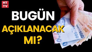 Asgari ücret 2022'de ne olacak? Bugün açıklanacak mı?