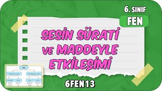 Sesin Sürati ve Maddeyle Etkileşimi 📗 tonguçCUP 3.Sezon - 6FEN13 #2024