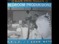 Bedroom Produksionz - SELF (Original)