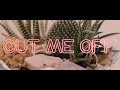 Cut Me Off Video preview