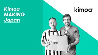 Kimoa Making Japan 2