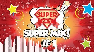 Super-Mix #1 (Хиты 2017) /Танцуй Вместе С Super Party