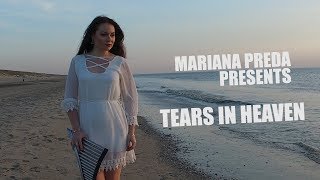 Tears In Heaven - Mariana Preda