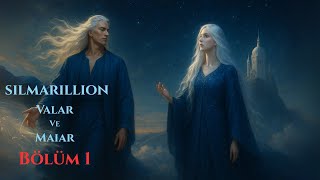 Silmarillion Anlatımı Valar Ve Maiar-1