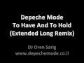 Depeche Mode - To Have And To Hold (Extended Long Remix)