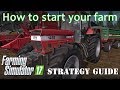 Farming Simulator 17 - How To Start Your Farm - A Tutorial