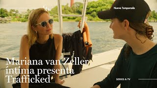 Descubre La Verdad Detrás De Trafficked En Nat Geo Con Mariana Van Zeller
