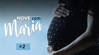 9 Meses Com Maria - 26 De Março