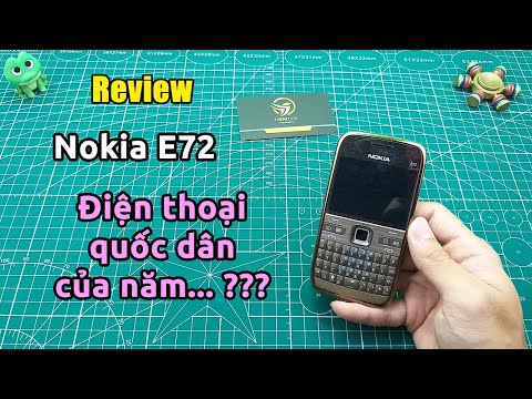 Trên tay điện thoại Nokia E72 Quốc Dân của năm...