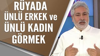 Rüyada Ünlü Erkek Ve Ünlü Kadın Görmek Ne Demek?