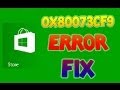 Error 0x80073cf9 Windows 8 Store | FIXED | In 60 secs