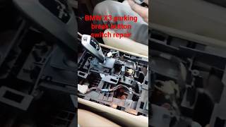 Bmw X3 Parking Break On Repair