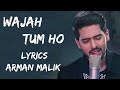 Main Jo Jee Raha Hoon Wajah Tum Ho (Lyrics) - Arman Malik | India Lyrics Tube #lyrics