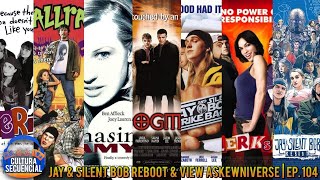 Jay & Silent Bob Reboot | Ep. 104