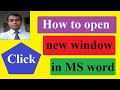 How to open a new window in MS word!