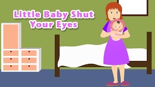 Little Baby Shut Your Eyes | Animated Nursery Rhymes & Songs With Lyrics For Kid