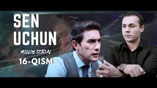 Sen Uchun 16 - Qism (Milliy Serial) | Сен Учун 16 - Қисм (Миллий Сериал)