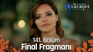 Bir Zamanlar Çukurova 141. Bölüm Fragmanı | FİNAL @atvturkiye