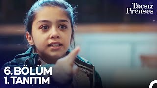 Taçsız Prenses 6. Bölüm 1. Tanıtım Sen Benim Tutunacak Tek Dalımdın