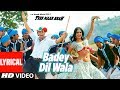 LYRICAL: Badey Dilwala Song |  Tees Maar Khan | Katrina Kaif, Akshay Kumar