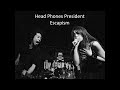 Head Phones President - Escapism