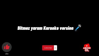 Harasat - Bitmez yaram Karaoke version 🎤