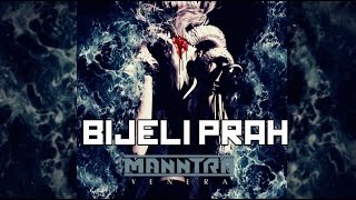 Manntra - Bijeli Prah (Lyric Video)