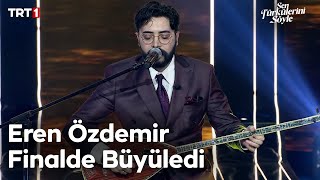 Eren Özdemir - Yaraladı Bu Aşk Beni - Sen Türkülerini Söyle 20. Bölüm Trt1