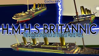 Britannic Sinking, The Largest Ship In The World At That Time. 3D Full Animation
