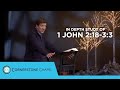 Verse by Verse Teaching  |  1 John 2:18-3:3  |  Gary Hamrick