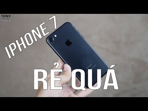 Không ngờ iPhone 7 giờ rẻ tới vậy - 2018 có nên mua iPhone 7 không?