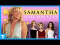 Sex and the City: If Samantha Was the Star…