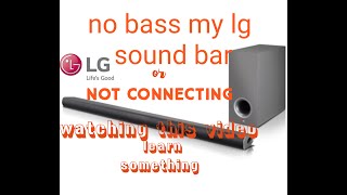 LG Sound Bar#  Not Connecting To Subwoofer