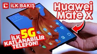 Huawei Mate X İlk Bakış - Mwc 2019Da Sizin İçin İnceledik