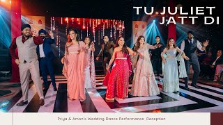 Tu Juliet Jatt Di Pia And Amonbir Wedding Dance Performance Reception