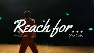 MIX3™️ Short Promo|Reach for...
