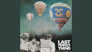 Watch Last Perfect Thing Stolen Words video