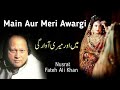 Mai Aur Meri Awargi | Qawali | Nusrat Fateh Ali Khan | Qawalies
